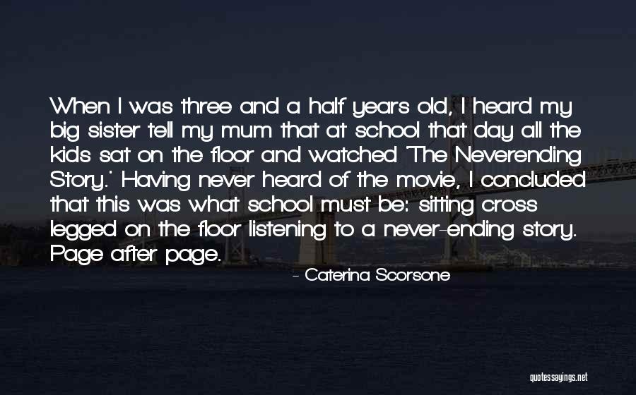 Half The Story Quotes By Caterina Scorsone Half The Story Quotes By Caterina Scorsone