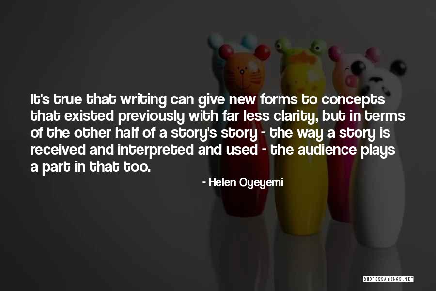Half The Story Quotes By Helen Oyeyemi Half The Story Quotes By Helen Oyeyemi