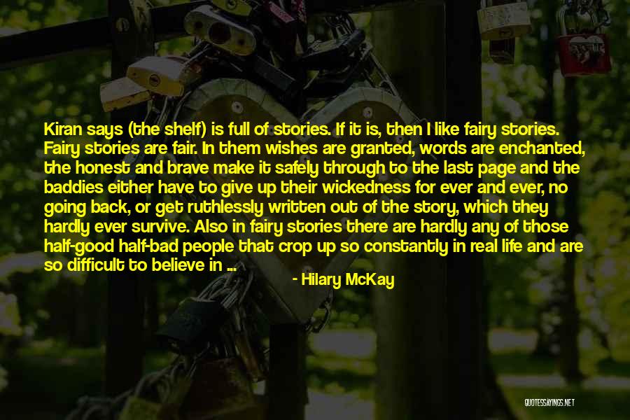 Half The Story Quotes By Hilary McKay Half The Story Quotes By Hilary McKay
