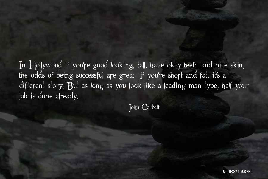 Half The Story Quotes By John Corbett Half The Story Quotes By John Corbett