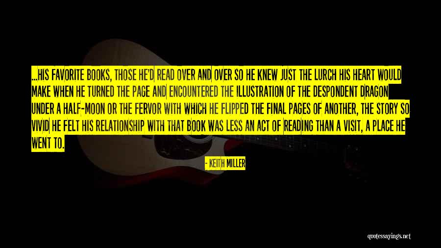 Half The Story Quotes By Keith Miller Half The Story Quotes By Keith Miller