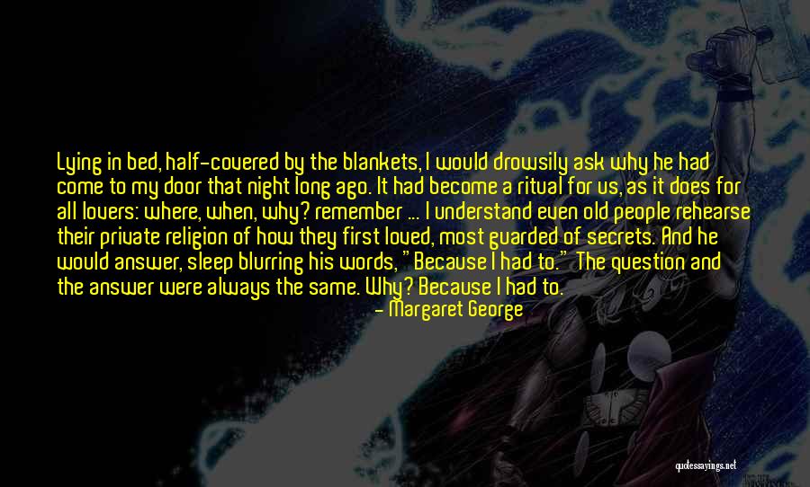Half The Story Quotes By Margaret George Half The Story Quotes By Margaret George