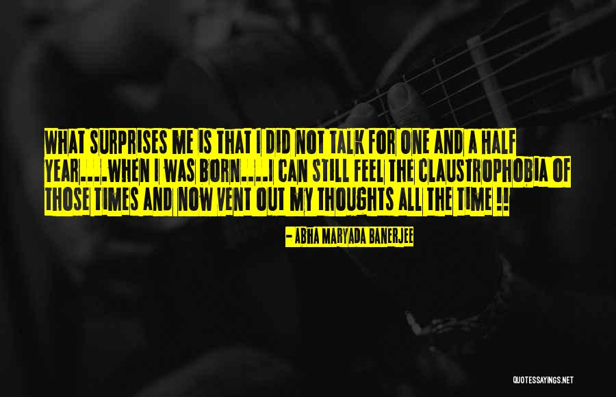 Half The Year Quotes By Abha Maryada Banerjee Half The Year Quotes By Abha Maryada Banerjee