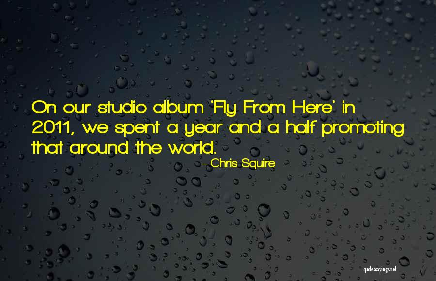 Half The Year Quotes By Chris Squire Half The Year Quotes By Chris Squire
