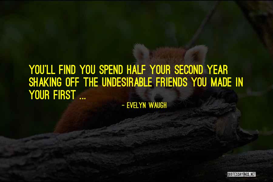 Half The Year Quotes By Evelyn Waugh Half The Year Quotes By Evelyn Waugh