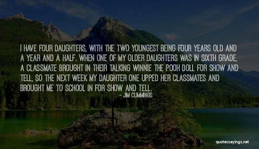 Half The Year Quotes By Jim Cummings Half The Year Quotes By Jim Cummings