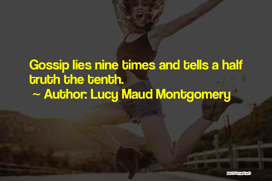 Half Truth Lies Quotes By Lucy Maud Montgomery