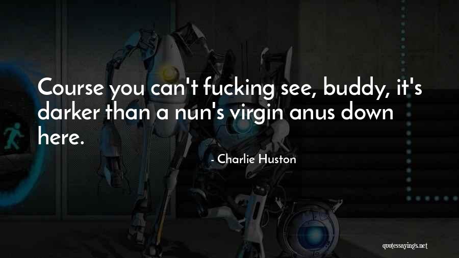 Half Vampire Quotes By Charlie Huston Half Vampire Quotes By Charlie Huston