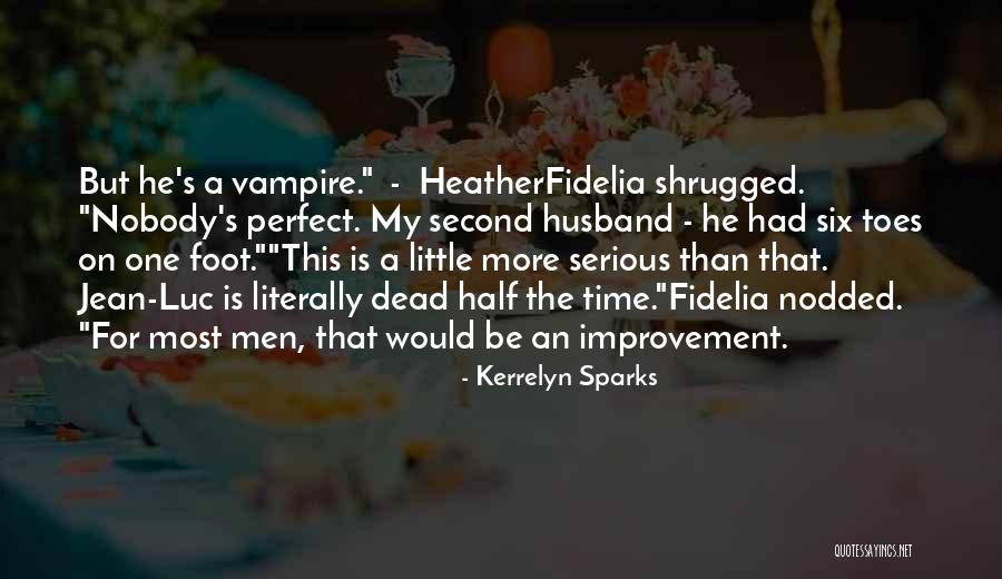 Half Vampire Quotes By Kerrelyn Sparks Half Vampire Quotes By Kerrelyn Sparks