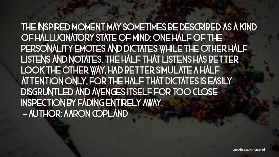 Half Way Quotes By Aaron Copland