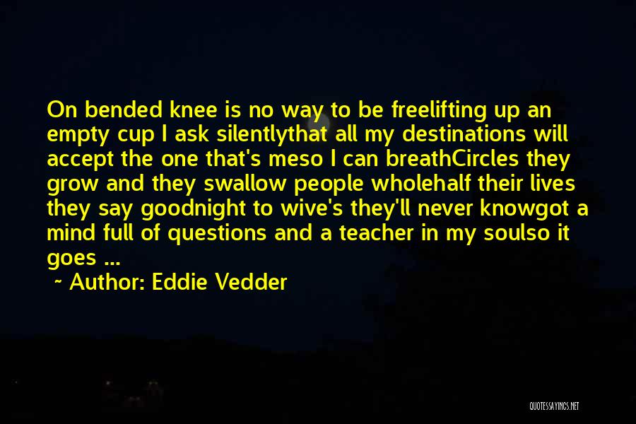 Half Way Quotes By Eddie Vedder