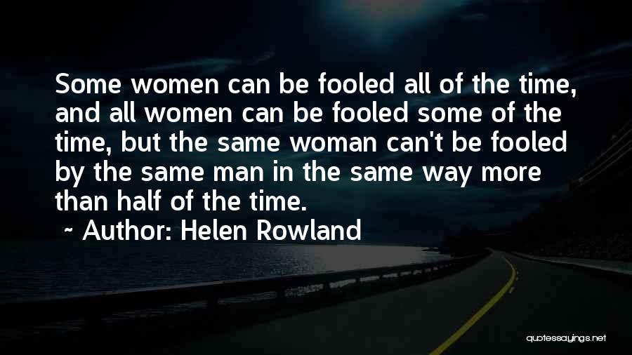 Half Way Quotes By Helen Rowland