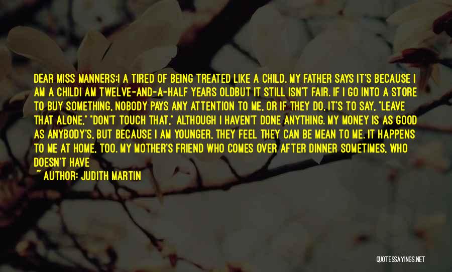 Half Way Quotes By Judith Martin