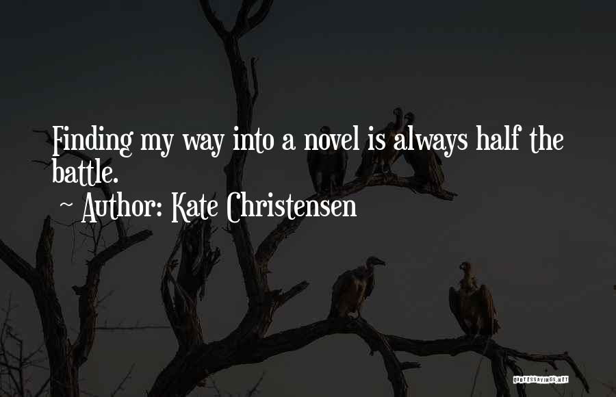 Half Way Quotes By Kate Christensen