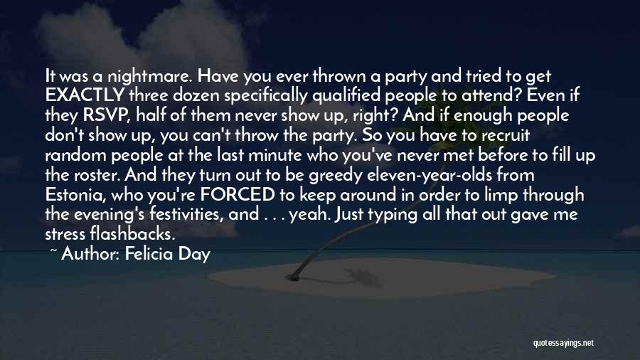 Half Way Through The Day Quotes By Felicia Day