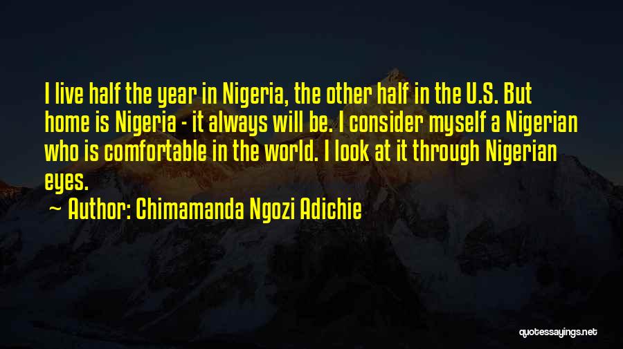 Half Way Through The Year Quotes By Chimamanda Ngozi Adichie