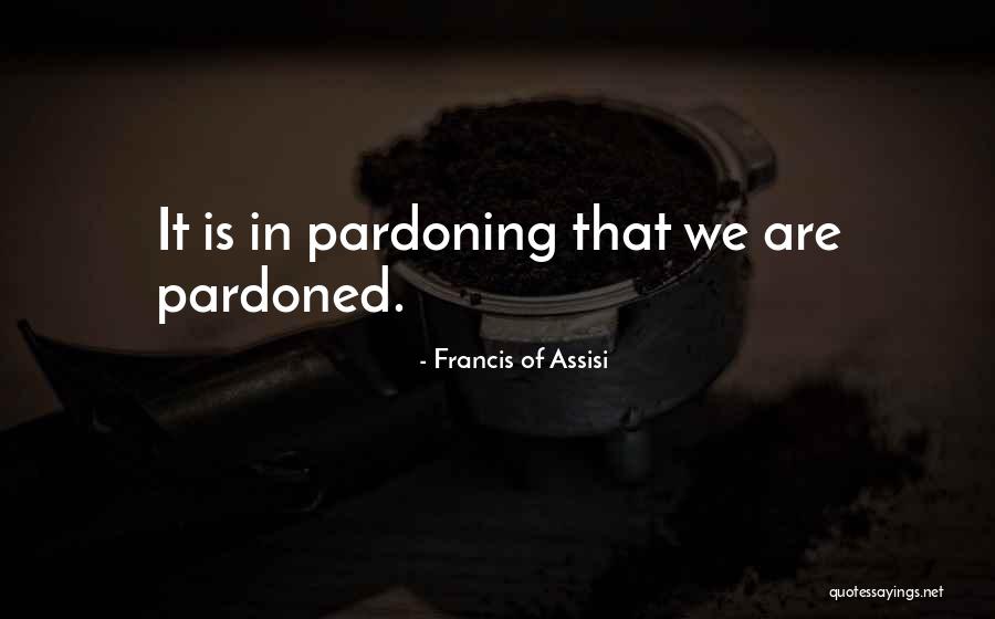 Halfblood Quotes By Francis Of Assisi