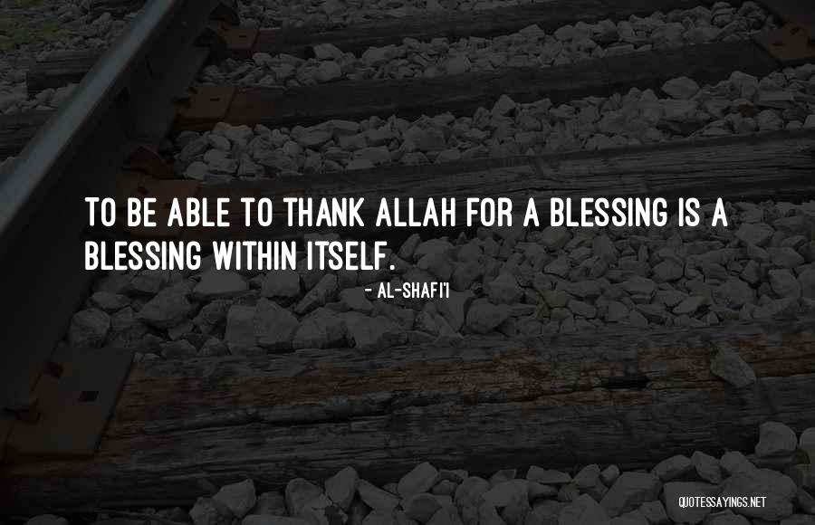 Halfeldolgoz S Quotes By Al-Shafi'i Halfeldolgoz S Quotes By Al-Shafi'i