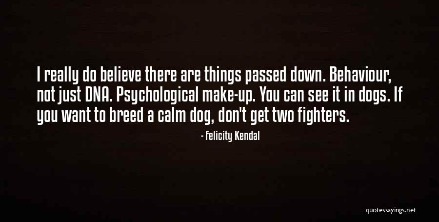 Halfeldolgoz S Quotes By Felicity Kendal Halfeldolgoz S Quotes By Felicity Kendal