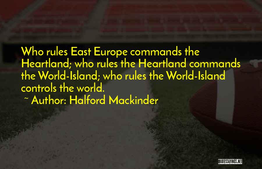Halford Mackinder Quotes 1094328