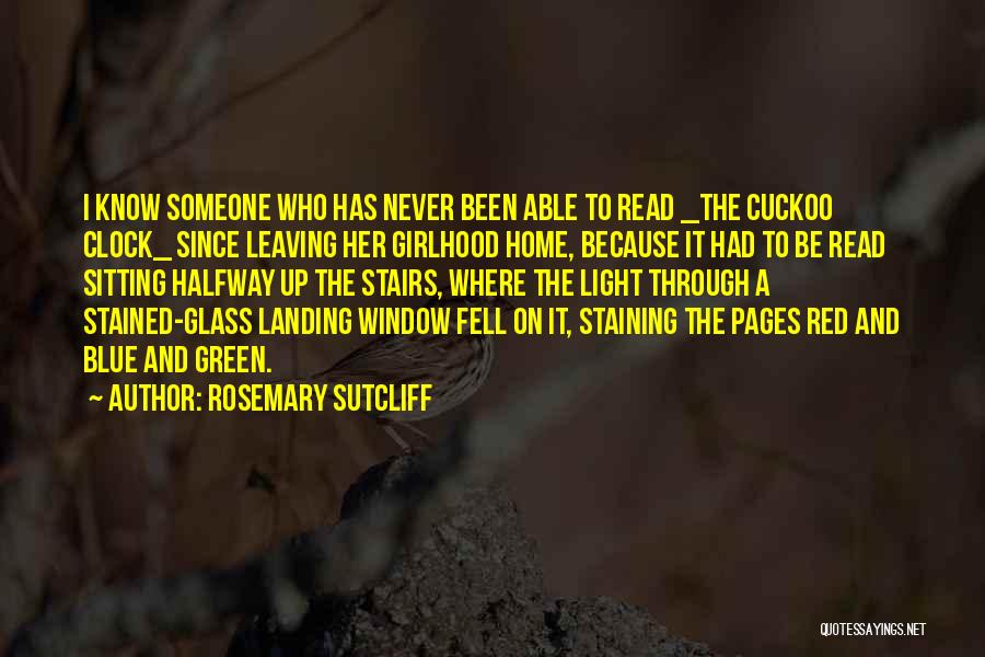 Halfway Home Quotes By Rosemary Sutcliff