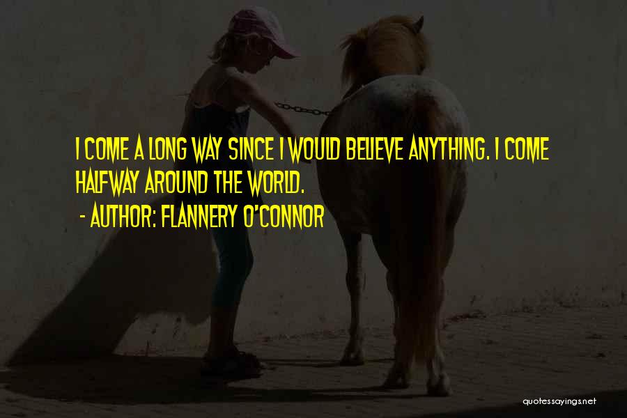 Halfway Quotes By Flannery O'Connor