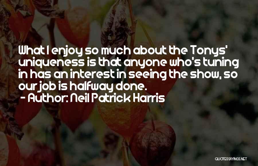 Halfway Quotes By Neil Patrick Harris