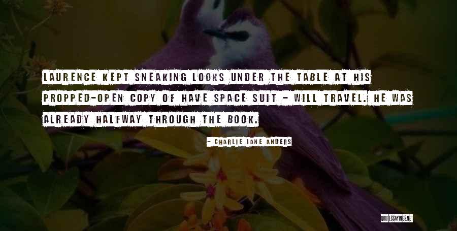 Halfway Through Quotes By Charlie Jane Anders Halfway Through Quotes By Charlie Jane Anders