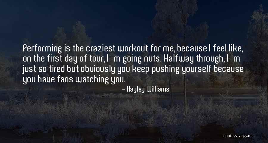 Halfway Through Quotes By Hayley Williams Halfway Through Quotes By Hayley Williams