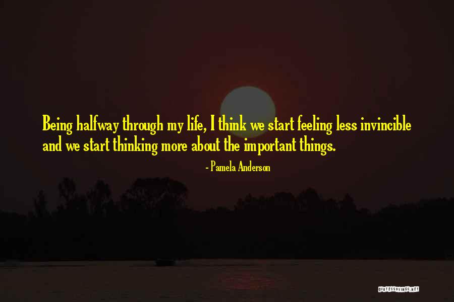 Halfway Through Quotes By Pamela Anderson Halfway Through Quotes By Pamela Anderson