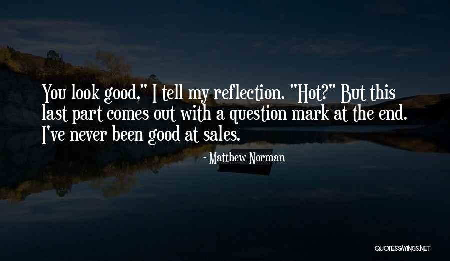 Halfway To The Grave Quotes By Matthew Norman Halfway To The Grave Quotes By Matthew Norman