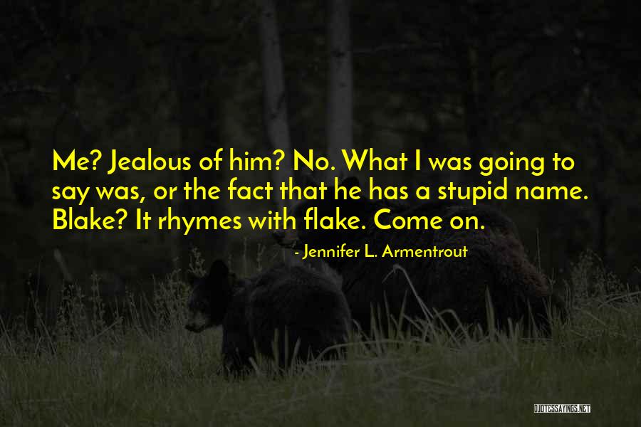 Halgan Press Quotes By Jennifer L. Armentrout Halgan Press Quotes By Jennifer L. Armentrout