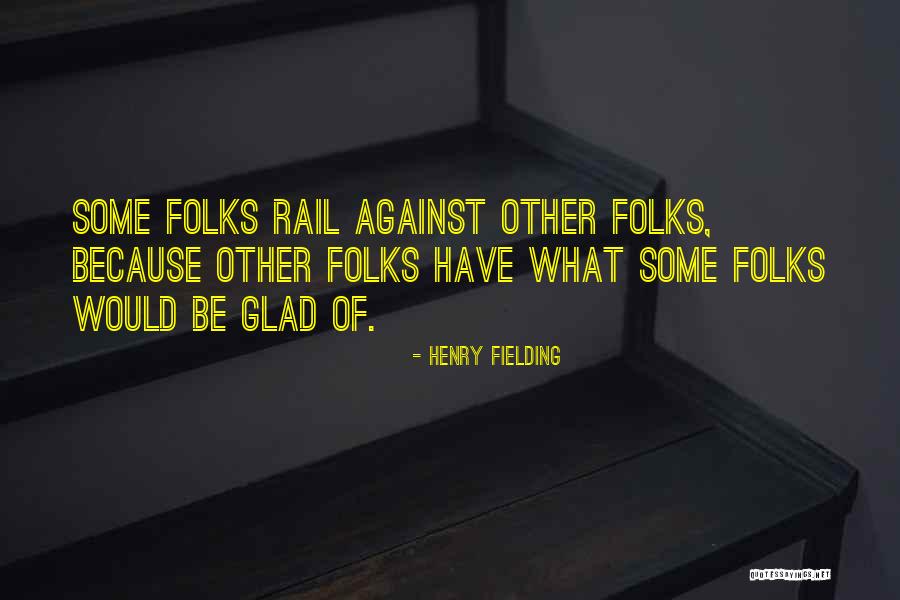Halifax Estates Quotes By Henry Fielding Halifax Estates Quotes By Henry Fielding