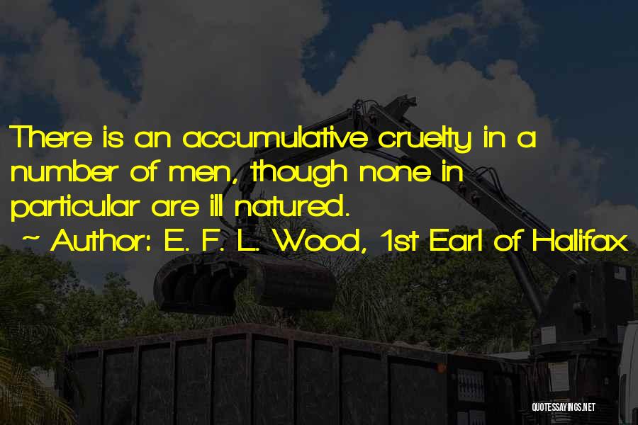 Halifax Quotes By E. F. L. Wood, 1st Earl Of Halifax