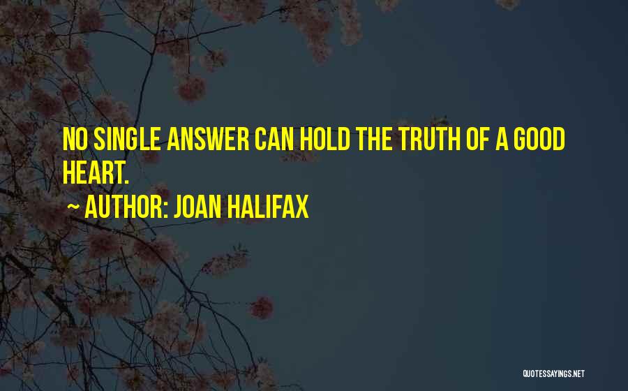 Halifax Quotes By Joan Halifax