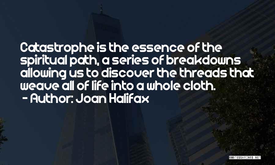 Halifax Quotes By Joan Halifax