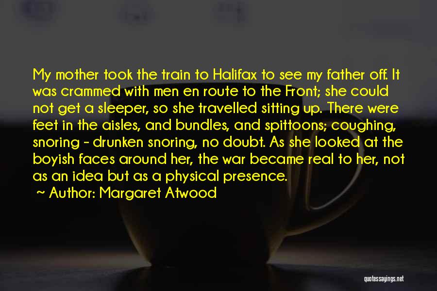 Halifax Quotes By Margaret Atwood