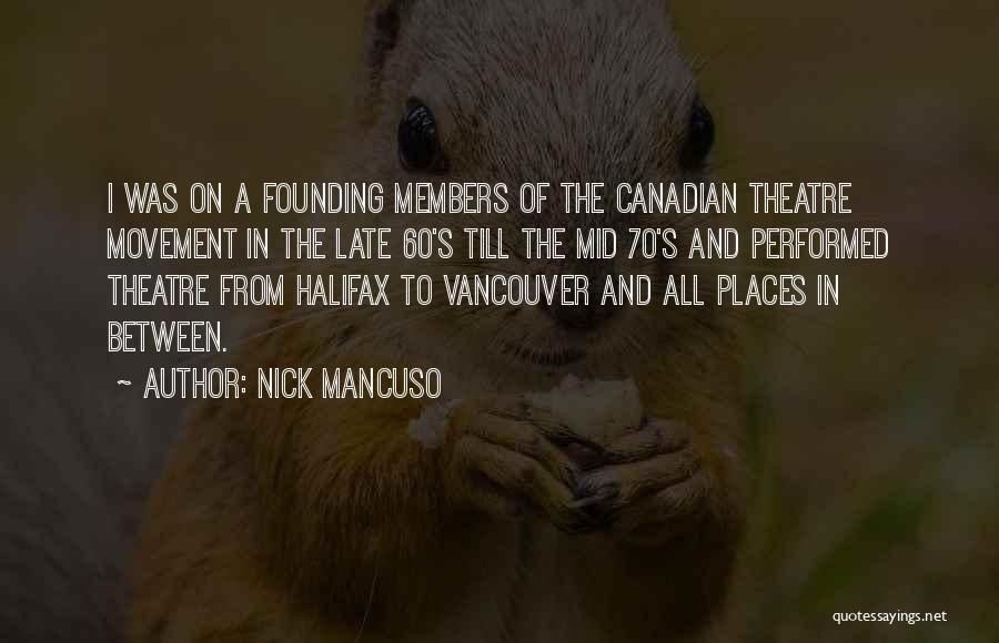 Halifax Quotes By Nick Mancuso