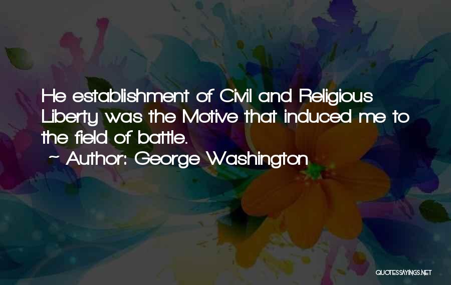 Halili Quotes By George Washington