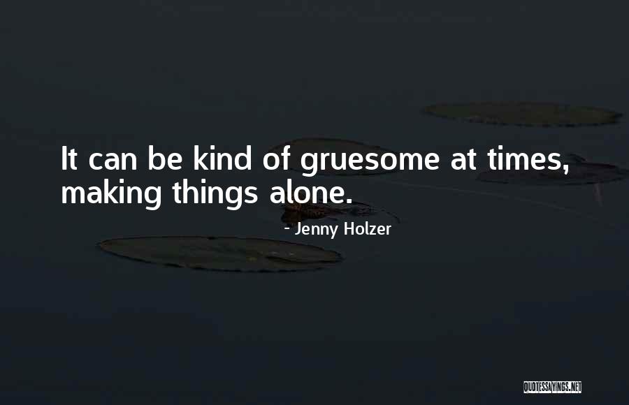 Halimodendron Quotes By Jenny Holzer Halimodendron Quotes By Jenny Holzer