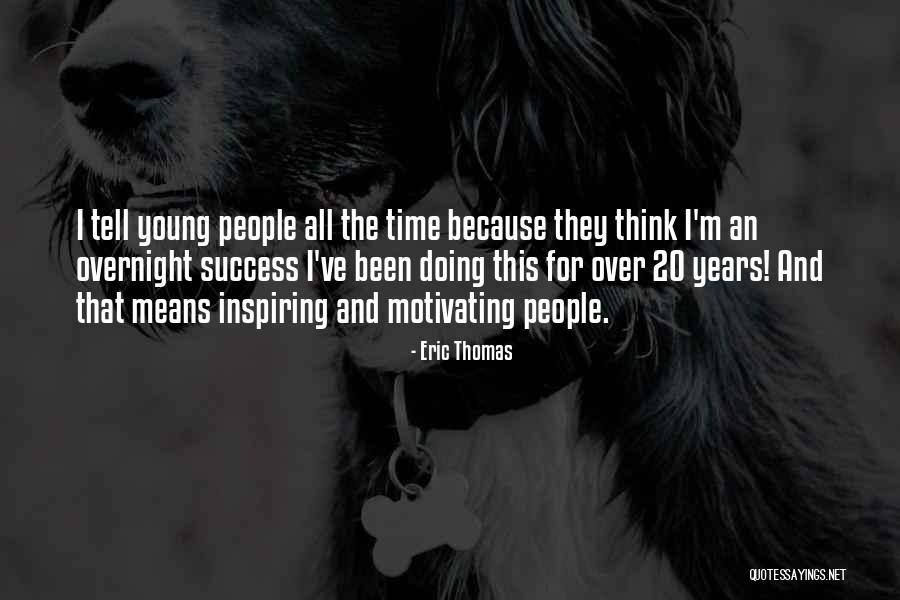 Haljine Prodaja Quotes By Eric Thomas Haljine Prodaja Quotes By Eric Thomas