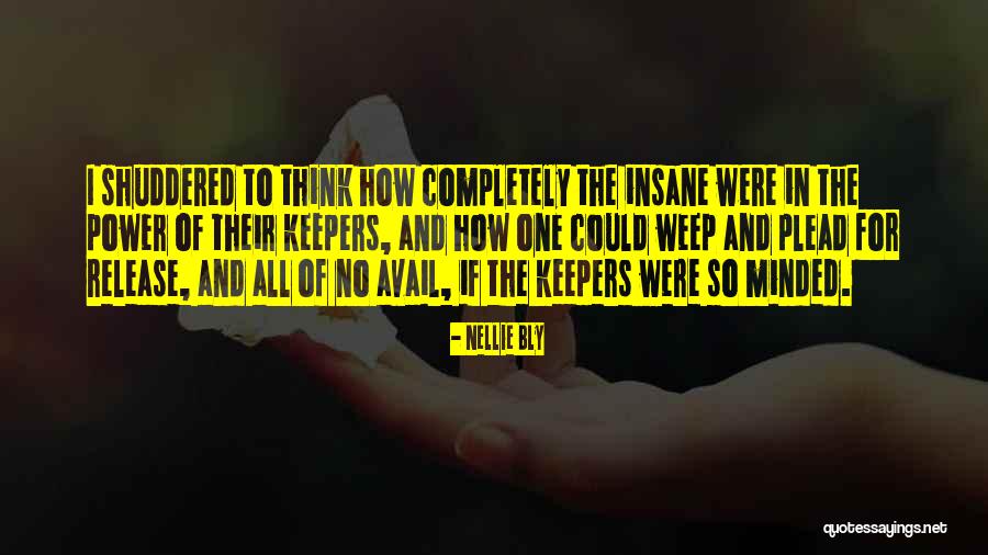 Halkias Optometrist Quotes By Nellie Bly Halkias Optometrist Quotes By Nellie Bly