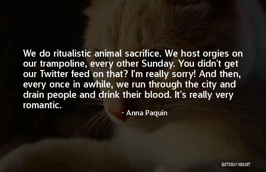 Halkosaari Lappaj Rvi Quotes By Anna Paquin Halkosaari Lappaj Rvi Quotes By Anna Paquin