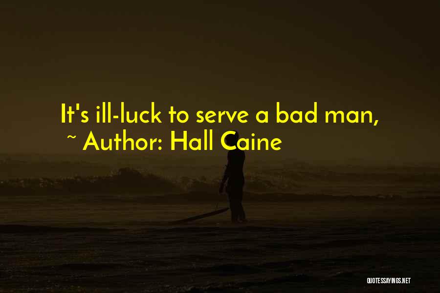 Hall Caine Quotes 2186098
