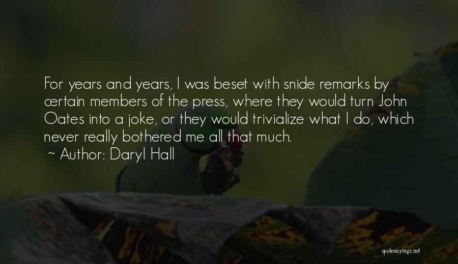 Hall & Oates Quotes By Daryl Hall