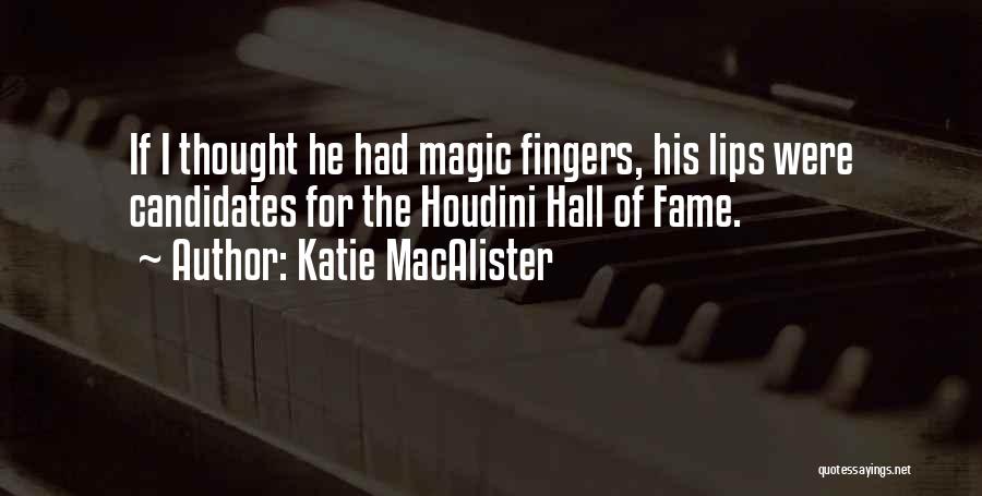 Hall Of Fame Quotes By Katie MacAlister