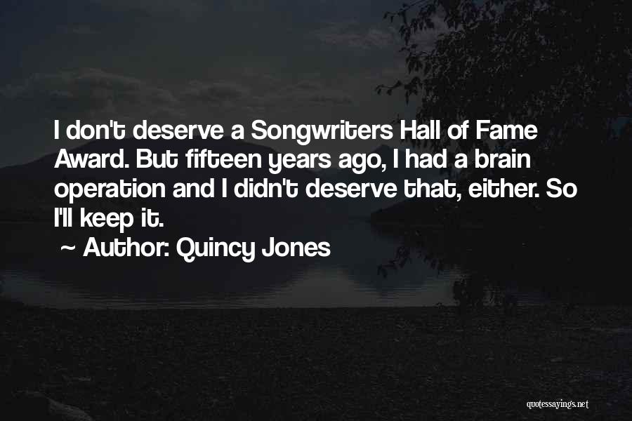 Hall Of Fame Quotes By Quincy Jones