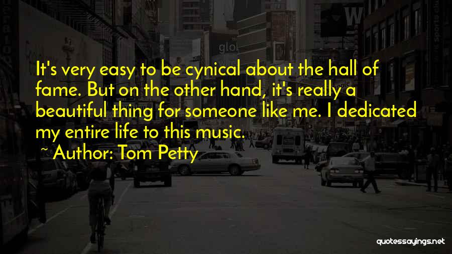 Hall Of Fame Quotes By Tom Petty