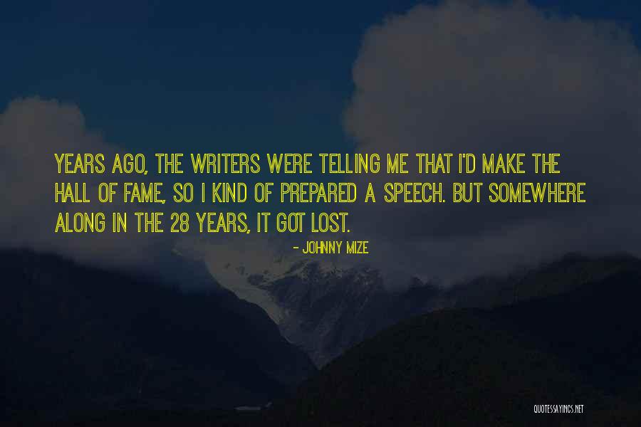 Hall Of Fame Speech Quotes By Johnny Mize Hall Of Fame Speech Quotes By Johnny Mize