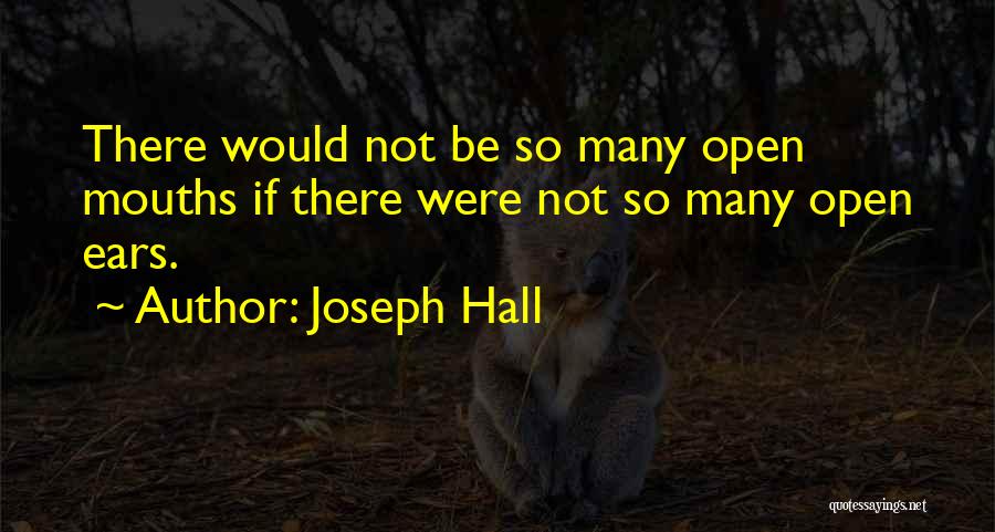 Hall Quotes By Joseph Hall